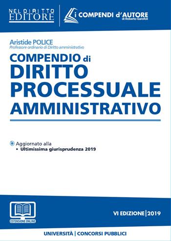 Compendio di diritto processuale amministrativo. Con aggiornamento online - Aristide Police - Libro Neldiritto Editore 2019, I compendi d'autore | Libraccio.it