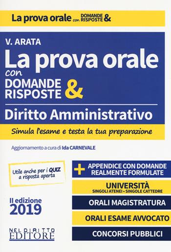 Diritto amministrativo. La prova orale con domande & risposte - Virginia Arata - Libro Neldiritto Editore 2019 | Libraccio.it