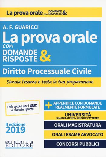 Diritto processuale civile. La prova orale con domande & risposte - Anna Francesca Guaricci - Libro Neldiritto Editore 2019 | Libraccio.it