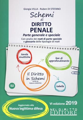 Schemi di diritto penale. Parte generale e speciale - Giorgia Villa, Ruben Di Stefano - Libro Neldiritto Editore 2019, Il diritto in schemi | Libraccio.it