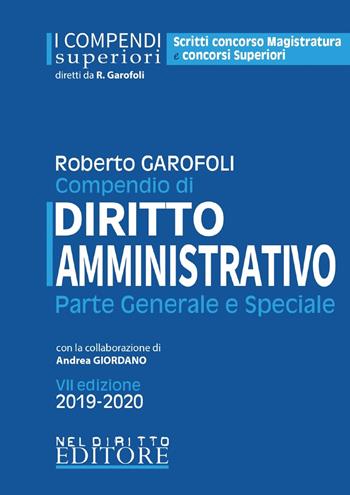 Compendio di diritto amministrativo. Parte generale e speciale - Roberto Garofoli - Libro Neldiritto Editore 2019, I compendi superiori | Libraccio.it