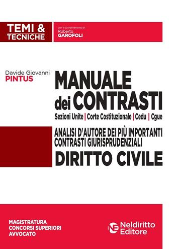 Manuale dei contrasti. Diritto civile: Sezioni Unite, Corte Costituzionale, CEDU, CGUE - Davide Giovanni Pintus - Libro Neldiritto Editore 2020, Temi & tecniche | Libraccio.it
