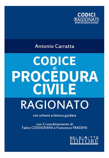 Codice di procedura civile ragionato - Antonio Carratta - Libro Neldiritto Editore 2020, Codici ragionati | Libraccio.it
