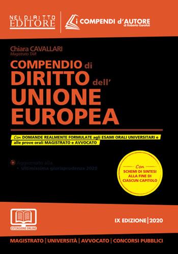 Compendio di diritto dell'Unione Europea. Con espansione online - Chiara Cavallari - Libro Neldiritto Editore 2020, I compendi d'autore | Libraccio.it