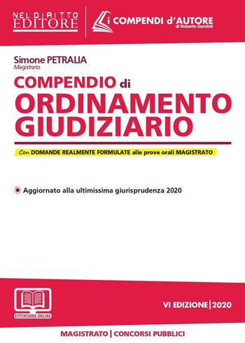 Compendio di ordinamento giudiziario. - Simone Petralia - Libro Neldiritto Editore 2020 | Libraccio.it