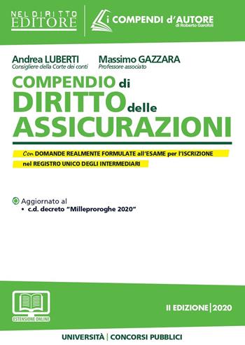 Compendio di diritto delle assicurazioni. Con espansione online - Andrea Luberti, Massimo Gazzara - Libro Neldiritto Editore 2020, I compendi d'autore | Libraccio.it