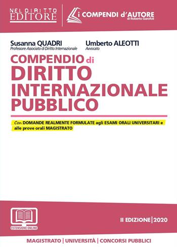Compendio di diritto internazionale pubblico. - Susanna Quadri, Umberto Aleotti - Libro Neldiritto Editore 2020 | Libraccio.it