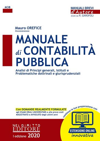 Manuale di contabilità pubblica. Analisi di principi generali, istituti e problematiche dottrinali e giurisprudenziali. Con estensione online - Mauro Orefice - Libro Neldiritto Editore 2020, Manuali brevi d'autore | Libraccio.it