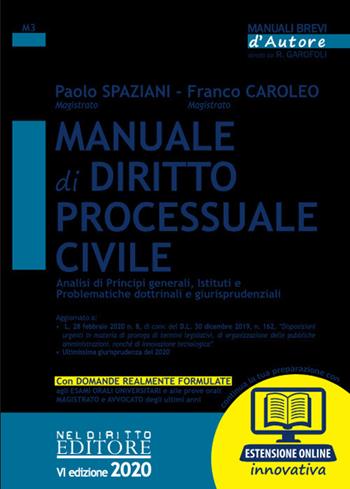 Manuale di diritto processuale civile. Con espansione online - Paolo Spaziani, Franco Caroleo - Libro Neldiritto Editore 2020, Manuali brevi d'autore | Libraccio.it