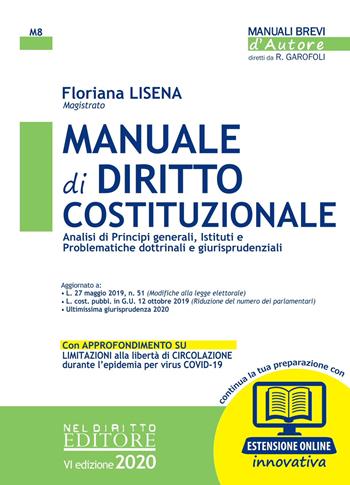 Manuale di diritto costituzionale. per accesso online - Floriana Lisena - Libro Neldiritto Editore 2020, Manuali brevi d'autore | Libraccio.it