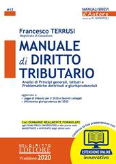 Manuale di diritto tributario. Analisi di principi generali, istituti e problematiche dottrinali e giurisprudenziali. Con Contenuto digitale per accesso online