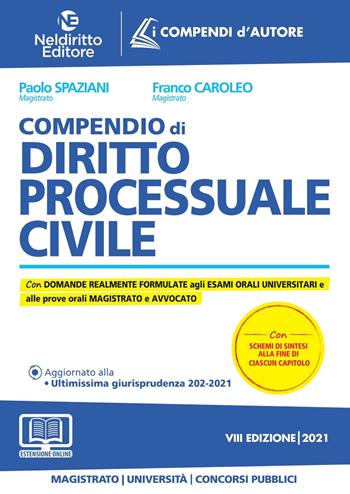 Compendio di diritto processuale civile. Nuova ediz. - Paolo Spaziani, Franco Caroleo - Libro Neldiritto Editore 2021, I compendi d'autore | Libraccio.it