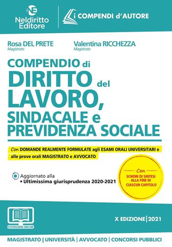 Compendio di diritto del lavoro, sindacale e della previdenza sociale. - Rosa Del Prete, Valentina Ricchezza - Libro Neldiritto Editore 2021, I compendi d'autore | Libraccio.it