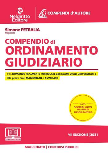 Compendio di ordinamento giudiziario. Nuova ediz. per accesso online - Simone Petralia - Libro Neldiritto Editore 2021, I compendi d'autore | Libraccio.it
