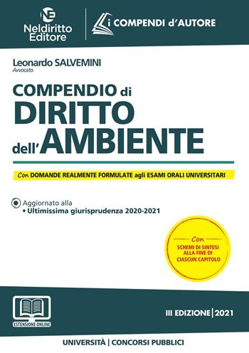 Compendio di diritto dell'ambiente. Nuova ediz. - Leonardo Salvemini - Libro Neldiritto Editore 2021 | Libraccio.it
