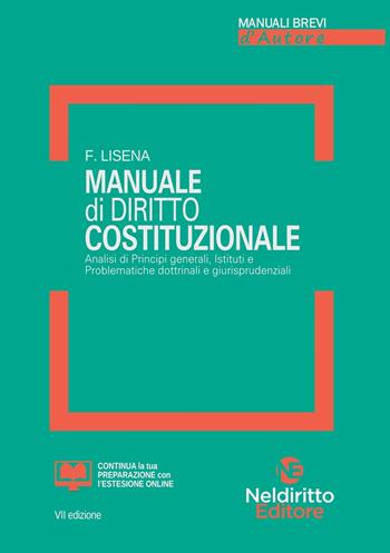 Manuale di diritto costituzionale. Nuova ediz. - Floriana Lisena - Libro Neldiritto Editore 2021, Manuali brevi d'autore | Libraccio.it