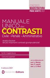 Manuale unico dei contrasti: civile, penale e amministrativo. Scritti magistratura, concorsi superiori