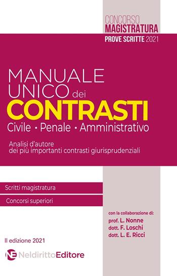 Manuale unico dei contrasti: civile, penale e amministrativo. Scritti magistratura, concorsi superiori - Roberto Garofoli - Libro Neldiritto Editore 2021, Magistratura e concorsi superiori | Libraccio.it