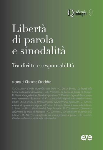 Libertà di parola e sinodalità. Tra diritto e responsabilità  - Libro AVE 2017, Quaderni di Dialoghi | Libraccio.it