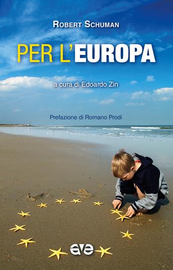 Per l'Europa - Robert Schuman - Libro AVE 2017, Minima | Libraccio.it