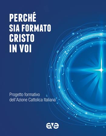 Perché sia formato Cristo in voi  - Libro AVE 2020, Segnavia | Libraccio.it