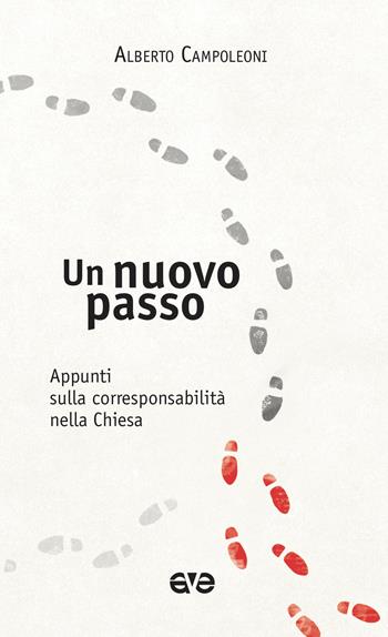 Un nuovo passo. Appunti sulla corresponsabilità nella Chiesa - Alberto Campoleoni - Libro AVE 2021, Attraverso | Libraccio.it