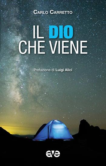 Il Dio che viene - Carlo Carretto - Libro AVE 2023, Minima | Libraccio.it