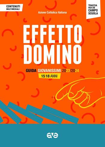 Effetto domino. Guida giovanissimi 2023-2024  - Libro AVE 2023, Cammini formativi dell'Aci | Libraccio.it