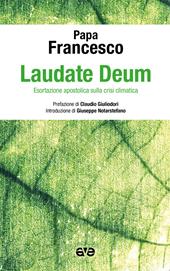 Laudate Deum. Esortazione apostolica sulla crisi climatica