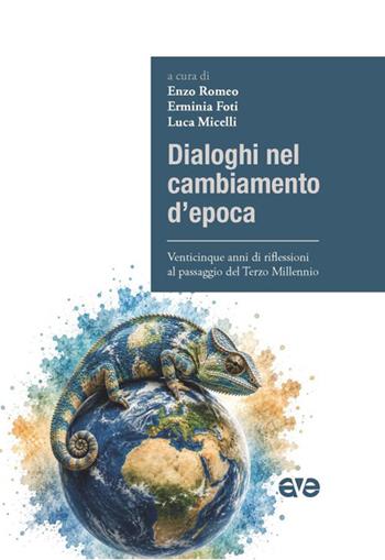 Dialoghi nel cambiamento d'epoca. Venticinque anni di riflessioni al passaggio del Terzo Millennio  - Libro AVE 2026, Quaderni di Dialoghi | Libraccio.it