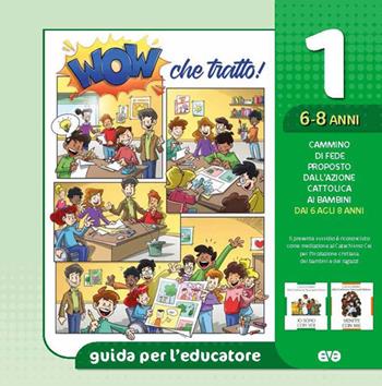 Wow che tratto guida. Vol. 1: 6/8 anni  - Libro AVE 2026, Cammini formativi dell'Aci | Libraccio.it