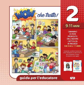 Wow che tratto guida. Vol. 2: 9/11 anni  - Libro AVE 2026, Cammini formativi dell'Aci | Libraccio.it