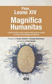 Magnifica humanitas. Lettera Enciclica sulla custodia della persona umana nel tempo dell’intelligenza artificiale