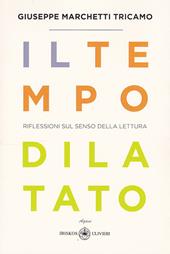 Il tempo dilatato. Riflessioni sul senso della lettura