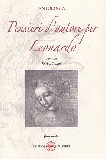 Pensieri d'autore per Leonardo  - Libro Ibiskos Ulivieri 2019, Jacaranda | Libraccio.it