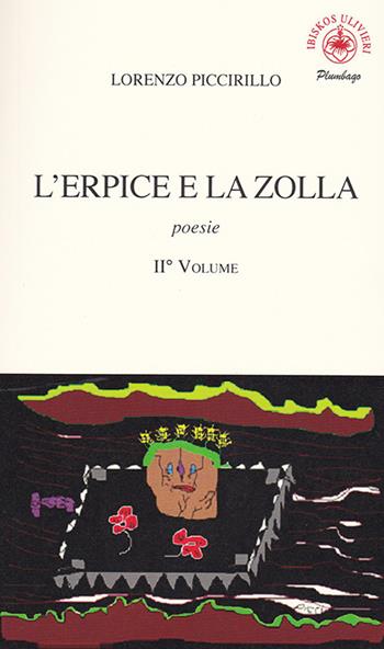L' erpice e la zolla. Vol. 2 - Lorenzo Piccirillo - Libro Ibiskos Ulivieri 2019, Plumbago | Libraccio.it