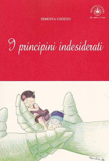 I principini indesiderati. Ediz. per la scuola - Simona Ghiddi - Libro Ibiskos Ulivieri 2019, La volpe e l'uva | Libraccio.it
