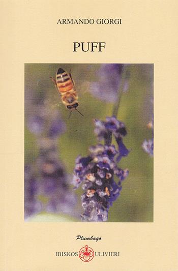 Puff - Armando Giorgi - Libro Ibiskos Ulivieri 2020, Plumbago | Libraccio.it