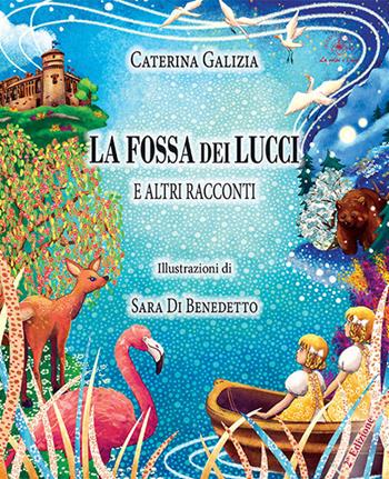 La fossa dei lucci. E altri racconti - Caterina Galizia - Libro Ibiskos Ulivieri 2020, La volpe e l'uva | Libraccio.it