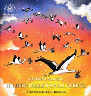 Il libro delle favole aperte - Caterina Galizia - Libro Ibiskos Ulivieri 2022, La volpe e l'uva | Libraccio.it