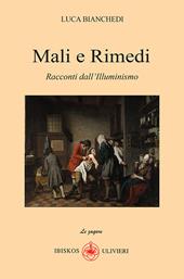 Mali e rimedi. Racconti dall'Illuminismo