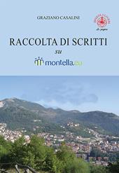 Raccolta di scritti su Montella.eu. Ediz. illustrata