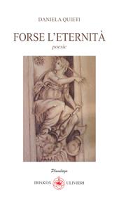 Forse l'eternità