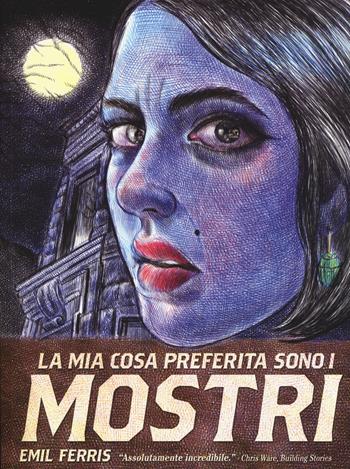 La mia cosa preferita sono i mostri. Vol. 1 - Emil Ferris - Libro Bao Publishing 2018 | Libraccio.it