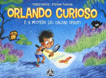 Orlando Curioso e il mistero dei calzini spaiati - Teresa Radice, Stefano Turconi - Libro Bao Publishing 2018, Babao | Libraccio.it