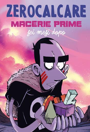 Macerie prime. Sei mesi dopo - Zerocalcare - Libro Bao Publishing 2018 | Libraccio.it