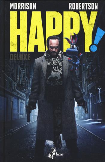 Happy! Ediz. deluxe - Grant Morrison, Darick Robertson - Libro Bao Publishing 2018 | Libraccio.it