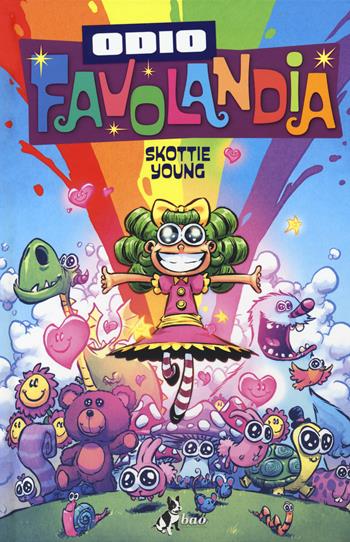 Odio Favolandia. Vol. 3 - Skottie Young - Libro Bao Publishing 2018 | Libraccio.it