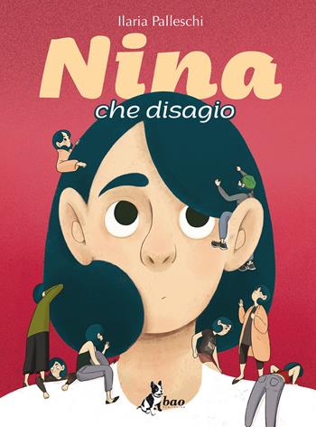 Nina che disagio - Ilaria Palleschi - Libro Bao Publishing 2018 | Libraccio.it