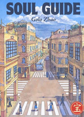 Soul guide - Golo Zhao - Libro Bao Publishing 2019, Bao | Libraccio.it